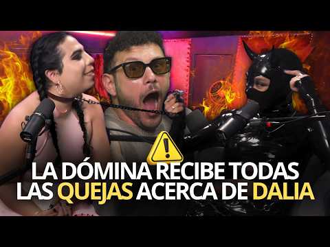 LA DÓMINA RECIBE TODAS LAS QUEJAS ACERCA DE DALIA | GDM