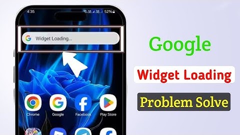 How To Fix Google Widget Loading Problem 2025