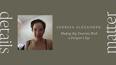 Details Matter: Making Big Decisions With a Design...