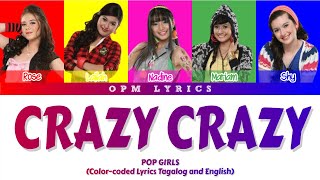 Pop Girls - Crazy Crazy (Color-coded Lyrics)