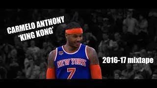 Carmelo anthony 'king kong' 2016-17 ...