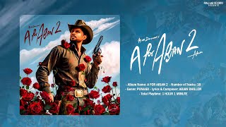 Portrait Of You Arjan Dhillon | Full Album | A For Arjan 2 | New Punjabi Song 2025