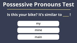 Possessive Pronouns Test – Can you score 15 out of 15 on these tricky questions? – Grammar Test