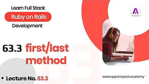 first and last methods in Rails ActiveRecord