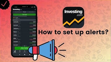 How to set up alerts on Investing.com? - Investing.com Tips