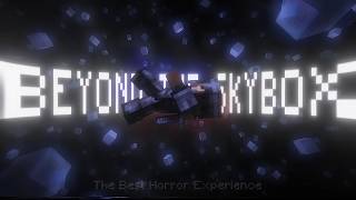 Beyond The Skybox is the Best Minecraft Mod of All Time.