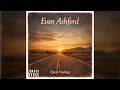 Evan Ashford - Open Endings (Full Album) | Emotional Rock, Southern Rock &amp; Road Trip Music