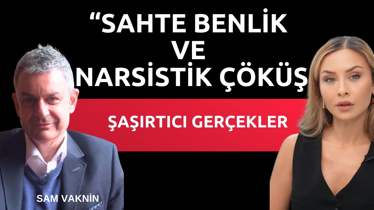 Narsistin Sahte Dünyası Ne Zaman Çöker? | Sam Vaknin Anlatıyor 