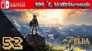 The Legend Of Zelda: Breath Of The Wild - 100% Walkthrough Part 52 (100% Guide, All Collectibles)