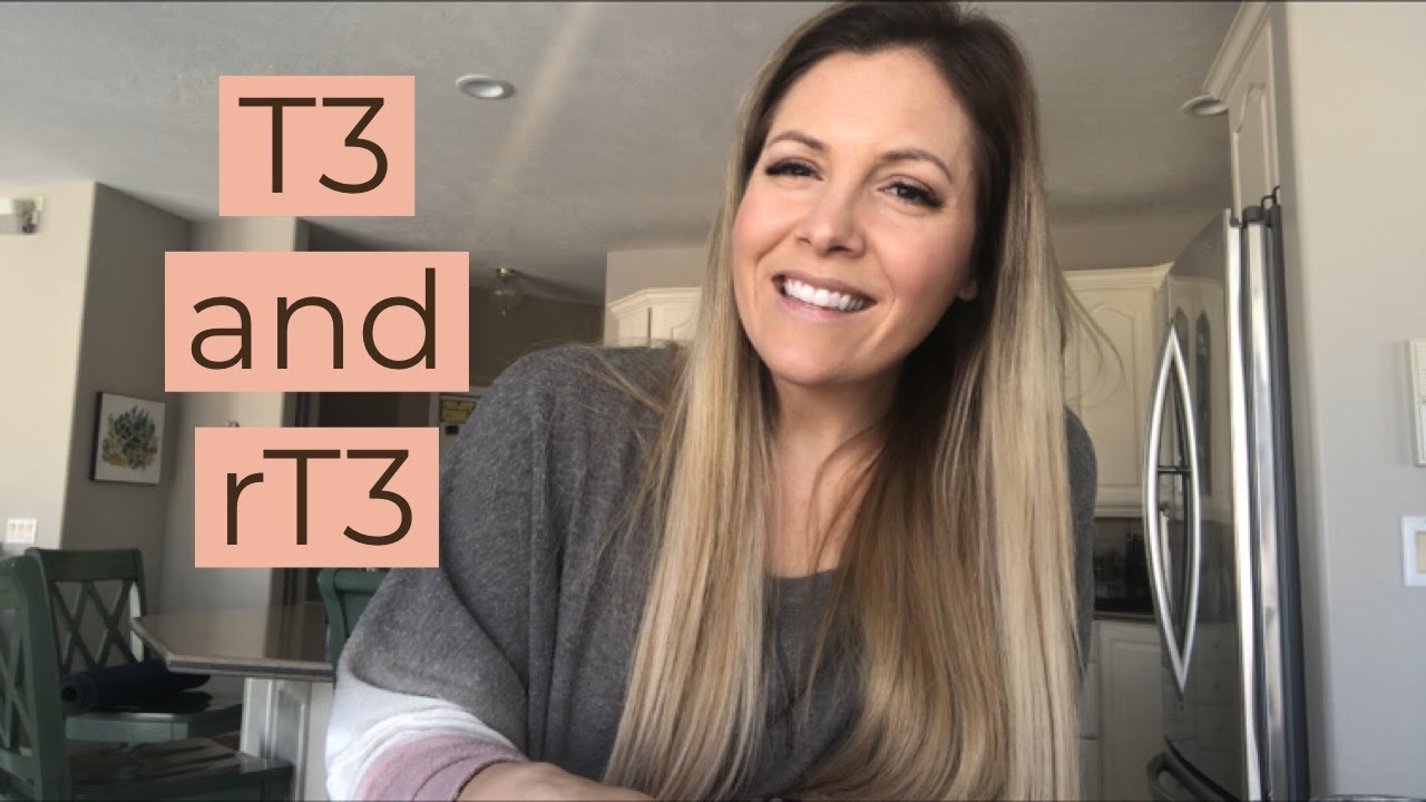 Hormone lesson: T3 and rT3