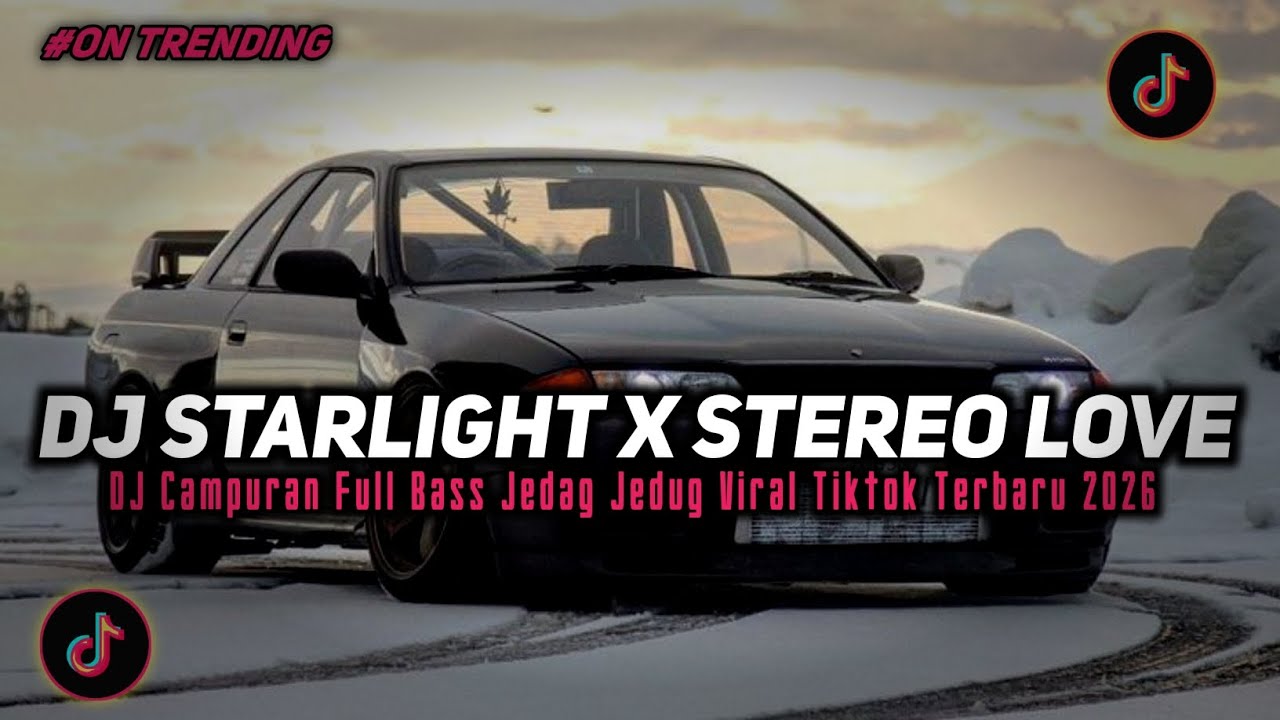DJ STARLIGHT X STEREO LOVE STYLE TANTEV2 VERSI SLOWED REVERB JEDAG JEDUG FYP TIKTOK 2026!!