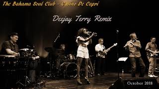 The Bahama Soul Club - Casino De Capri (Deejay Terry Remix)