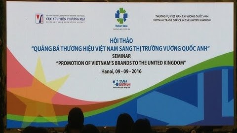 Thương hiệu là chìa khóa thâm nhập thị trường Vương quốc Anh