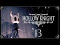 Hollow Knight ★ Стрим 13 — Полый Рыцарь