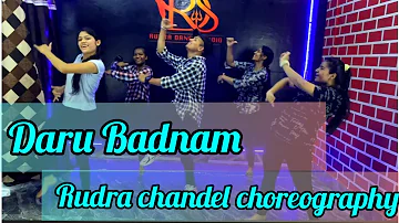 Daru Badnam | Dance video | Panjabi song | Kamal kahlon,param Singh | Rudra chandel choreography|
