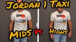 Jordan 1 “Taxi’s” Mid’s vs High’s on Feet Comparison