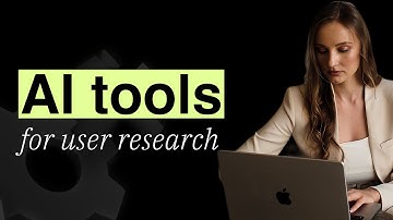 Top 7 AI Tools For UX Research