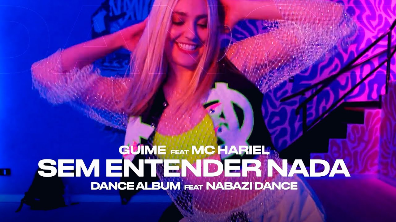 [Dance Video] SEM ENTENDER NADA - MC Guime (feat MC Hariel) | prod. JD ...