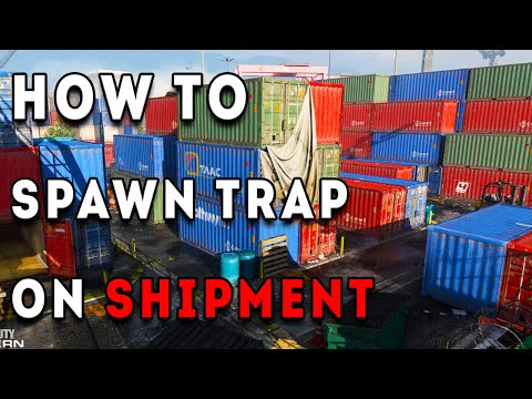 HOW TO SPAWN TRAP ON SHIPMENT! - CODMW Shipment Guide & Tips