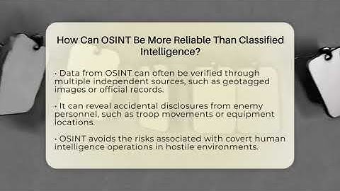 How Can OSINT Be More Reliable Than Classified Intelligence? - Tactical Warfare Experts