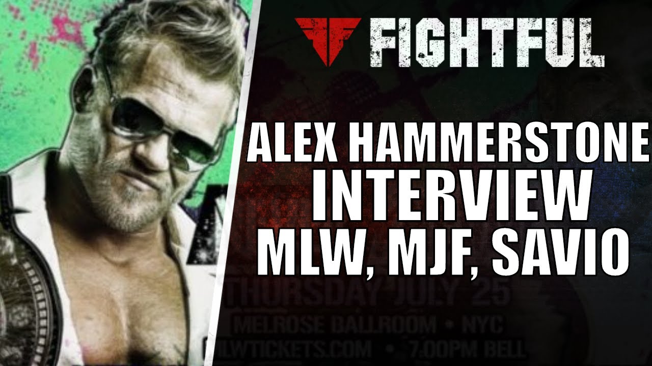 Alex Hammerstone Shoot Interview MJF, Signing With MLW, Looking Too