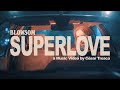 Blowsom  superlove official music