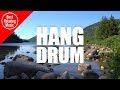 Hang Drum music for relaxing - It's time