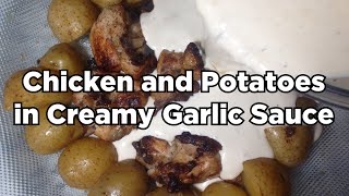 Chicken and Potatoes in Creamy Garlic Sauce