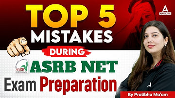 TOP 5 MISTAKES TO AVOID DURING ASRB NET EXAM PREPARATION BY PRATIBHA MAM