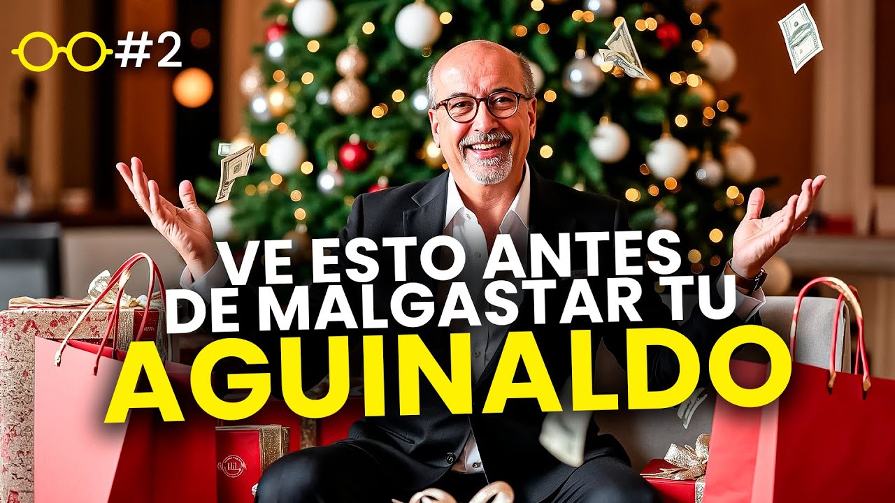 6 Claves para No Desperdiciar tu Aguinaldo| Ideas Que Hablan | Ep #2 ...