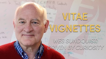 Wes Sundquist: Driven by Curiosity