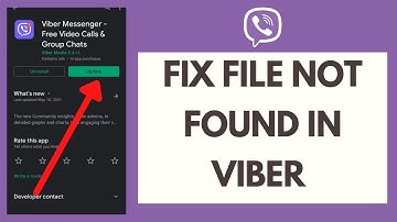 How to Fix File Not Found in Viber
