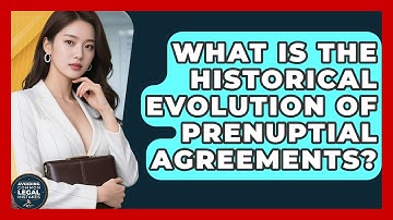 What Is The Historical Evolution Of Prenuptial Agreements? - Avoiding Common Legal Mistakes