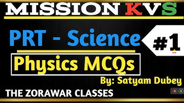 PHYSICS| TOP 10| KVS SCIENCE| KVS PREPARATION| THE ZORAWAR CLASSES