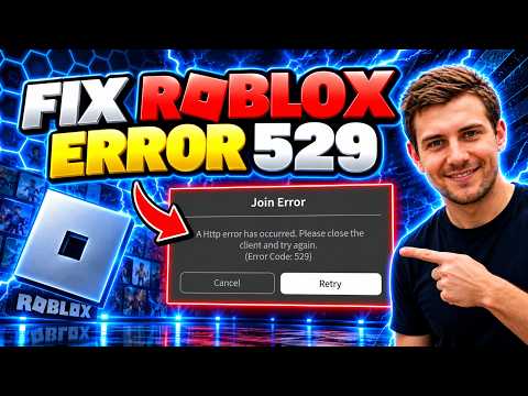 HOW TO FIX ROBLOX ERROR CODE 529 (HTTP ERROR) (2026)