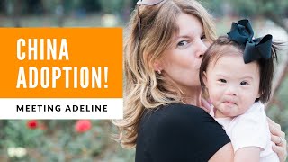 Our Adoption Day story from China!  Bringing Home Adeline.