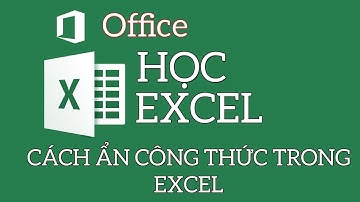 Hướng dẫn ẩn công thức trong EXCEL