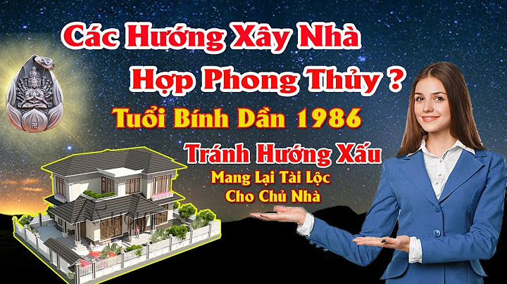 Tuổi bính dần hợp với hướng nhà nào năm 2024