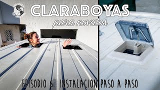 INSTALACIÓN CLARABOYA PASO A PASO FURGONETA CAMPER claraboyas fiamma