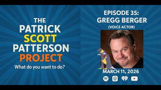 Gregg Berger (Voice Actor) - The Patrick Scott Patterson Project #35