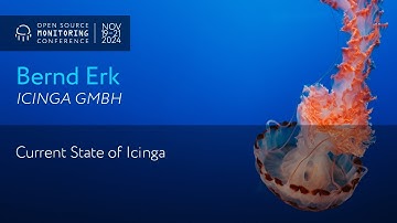 OSMC 2024 | Current State of Icinga by Bernd Erk