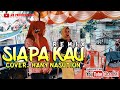 Siapa kau remix  hany nasution live show ar jaya music