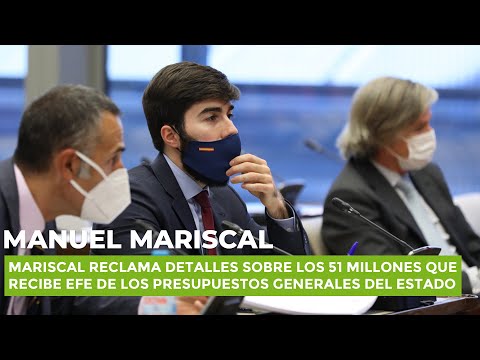 Mariscal reclama detalles sobre los 51 millones que recibe EFE de los PGE