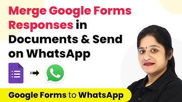 How to Merge Form Response in Document & Send on WhatsApp | Google Forms WhatsApp Integration
