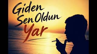 Giden Sen Oldun  | Çok Dertli Bir Türkü 🎶