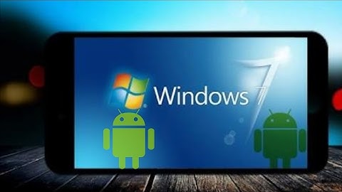 How To Run Windows 7 On Android (No Root)