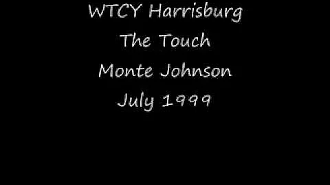 WTCY Harrisburg The Touch Monte Johnson July 1999....