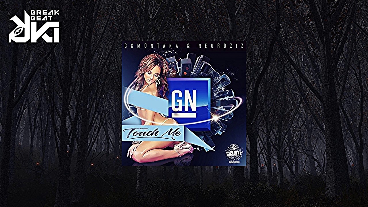 Watch NeuroziZ, G$Montana, GN - Touch me (Original) Gigabeat Records on YouTube Watch NeuroziZ, G$Montana, GN - Touch me (Original) Gigabeat Records on YouTube