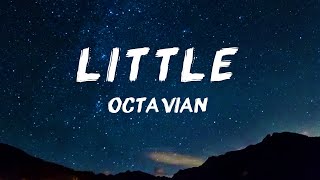 Octavian - Little (Lyrics)