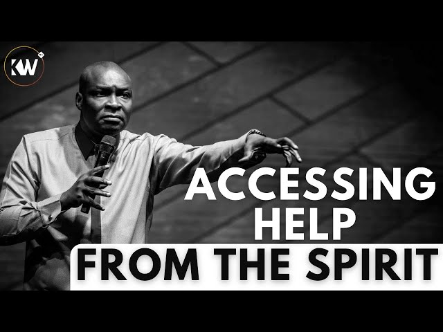 ACCESSING DIVINE HELP FROM THE SPIRIT • RECEIVING HELP FROM THE REALM BEYOND - Apostle Joshua Selman class=